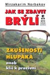 Jak se zbavit brýlí - M.Norbekov - Kliknutím na obrázek zavřete